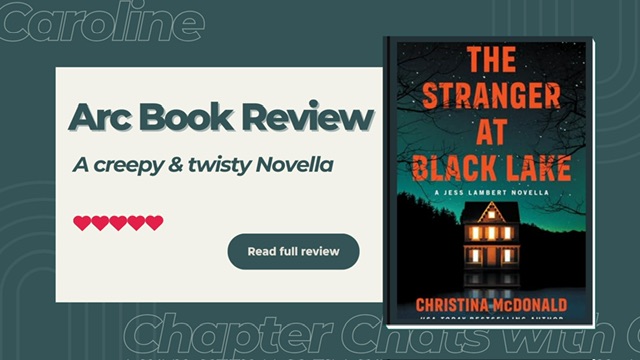 ARC Book Review | The Stranger at Black Lake – A Jess Lambert Novella By Christina McDonald.